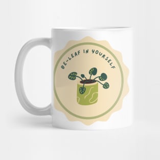 Be-leaf in yourself Mug